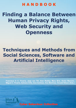 Finding a Balance Between Human Privacy Rights, Web Security and Openness: Techniques and Methods from Social Sciences, Software and Artificial Intelligence - Blue Herons Editions
